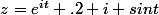z=e^{it} .2 i sin{t}