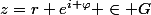 z=r e^{i \varphi} \in G