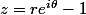 z=re^{i\theta}-1