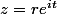 z=re^{it}