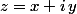 z=x+i\,y