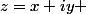 z=x+iy 