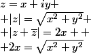 z=x+iy \\ |z|=\sqrt{x^2+y^2} \\ |z+\bar{z}|=2x  \\ 2x=\sqrt{x^2+y^2}