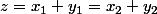z=x_1+y_1=x_2+y_2