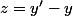 z=y'-y