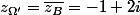 z_{\Omega'}=\overline{z_B}=-1+2i