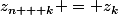 z_{n + k} = z_k