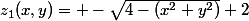 z_1(x,y)= -\sqrt{4-(x^2+y^2)}+2