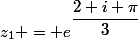 z_1 = e^{\dfrac{2 i \pi}{3}}