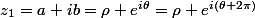 z_1=a+ib=\rho e^{i\theta}=\rho e^{i(\theta+2\pi)}