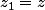 z_1=z