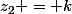 z_2 = k