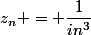 z_n = \dfrac{1}{in^3}