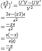 (\frac{x+3}{e})' = \frac{U'V - UV'}{V^2}
 \\ = \frac{3e - (x+3)e}{e^2}
 \\ = \frac{-xe}{e^2}
 \\ = \frac{e(-x)}{e(e)}
 \\ = \frac{-x}{e}