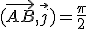 (\vec{AB},\vec{j})=\frac{\pi}{2}