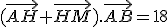 (\vec{AH}+\vec{HM}).\vec{AB}=18