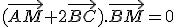 (\vec{AM}+2\vec{BC}).\vec{BM}=0