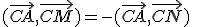 (\vec{CA},\vec{CM})=-(\vec{CA},\vec{CN})\;\;[2\pi]