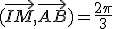 (\vec{IM},\vec{AB})=\frac{2\pi}{3}\;\;[2\pi]