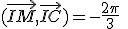 (\vec{IM},\vec{IC})=-\frac{2\pi}{3}\;\;[2\pi]