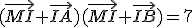 (\vec{MI}+\vec{IA})(\vec{MI}+\vec{IB})=7