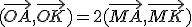 (\vec{OA},\vec{OK})=2(\vec{MA},\vec{MK})