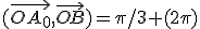 (\vec{OA_0},\vec{OB})=\pi/3 (2\pi)