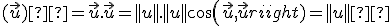 (\vec{u})²=\vec{u}.\vec{u}=||u||.||u||cos(\vec{u},\vec{u})=||u||²