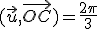 (\vec{u},\vec{OC})=\frac{2\pi}{3}\;\;[2\pi]