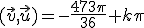 (\vec{v},\vec{u})=-\frac{473\pi}{36}+k\pi