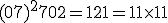 (07)^2 + 70 + 2 = 121 = 11\times{11}