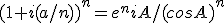 (1+i(a/n))^n=e^niA/(cosA)^n