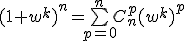 (1+w^k)^n=\bigsum_{p=0}^nC_n^p(w^k)^p