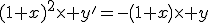 (1+x)^2\times%20y'=-\left(1+x\right)\times%20y