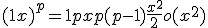 (1+x)^p = 1+px+p(p-1)\frac{x^2}{2}+o(x^2)