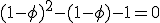 (1-\phi)^{2}-(1-\phi)-1=0