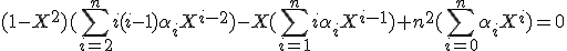 (1-X^2)(\Bigsum_{i=2}^{n}i(i-1)\alpha_iX^{i-2})-X(\Bigsum_{i=1}^{n}i\alpha_iX^{i-1})+n^2(\Bigsum_{i=0}^n\alpha_iX^i)=0