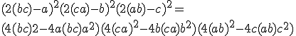 (2(b+c)-a)^2+(2(c+a)-b)^2+(2(a+b)-c)^2 = 
 \\ (4(b+c)2-4a(b+c)+a^2)+(4(c+a)^2-4b(c+a)+b^2)+(4(a+b)^2-4c(a+b)+c^2)