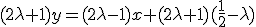 (2\lambda+1)y=(2\lambda-1)x+(2\lambda+1)(\frac{1}{2}-\lambda)