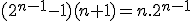 (2^{n-1}-1)(n+1)=n.2^{n-1}