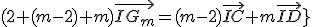(2+(m-2)+m)\vec{IG_m}=(m-2)\vec{IC}+m\vec{ID}}
