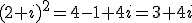 (2+i)^2=4-1+4i=3+4i