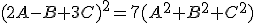 (2A-B+3C)^{2}=7(A^{2}+B^{2}+C^{2})