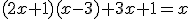 (2x+1)(x-3)+3x+1=x
