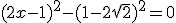 (2x-1)^{2}-(1-2\sqrt{2})^{2}=0