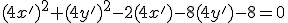(4x')^2+(4y')^2-2(4x')-8(4y')-8=0