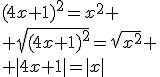 (4x+1)^2=x^2
 \\ \sqrt{(4x+1)^2}=\sqrt{x^2}
 \\ |4x+1|=|x|