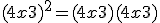 (4x+3)^2 = (4x+3)(4x+3)