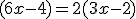 (6x-4)=2(3x-2)