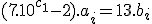 (7 .10^{c_1}-2).a_i = 13 . b_i